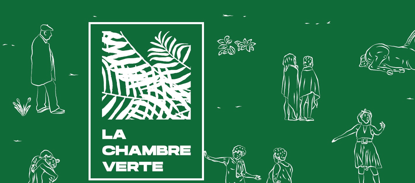 LA CHAMBRE VERTE / 2019